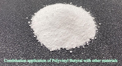 การใช้ Polyvinyl Butyral ร่วมกับวัสดุอื่นๆ